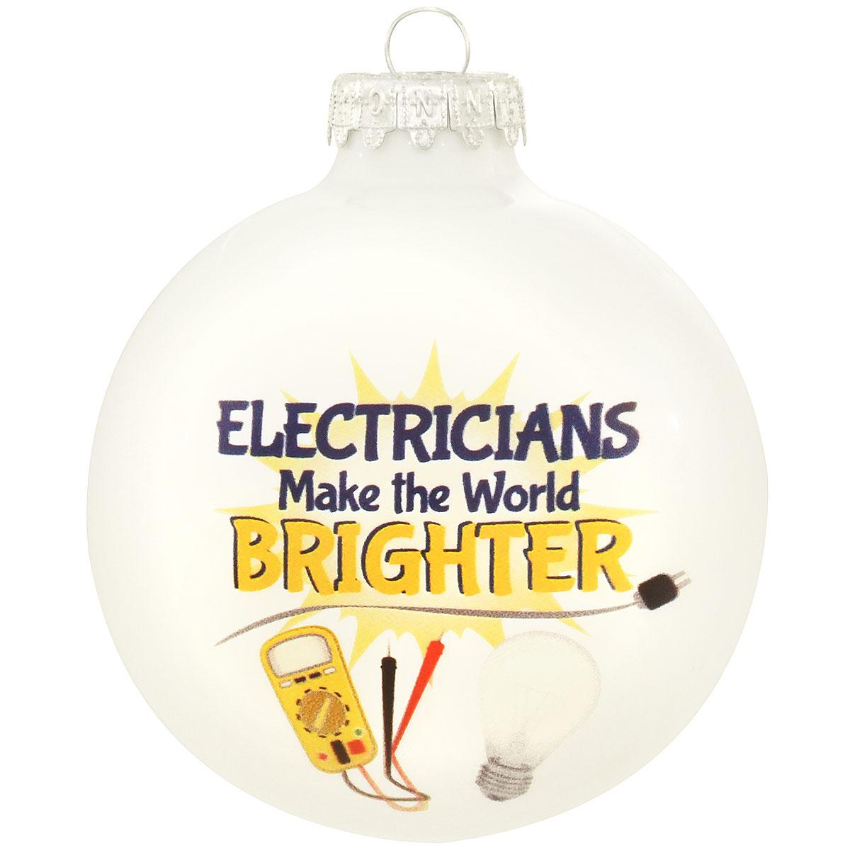 Electricians Make The World Brighter Glass Ornament