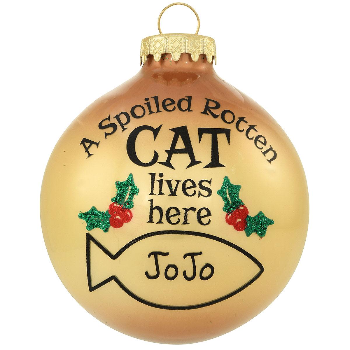 Spoiled Cat Ornament
