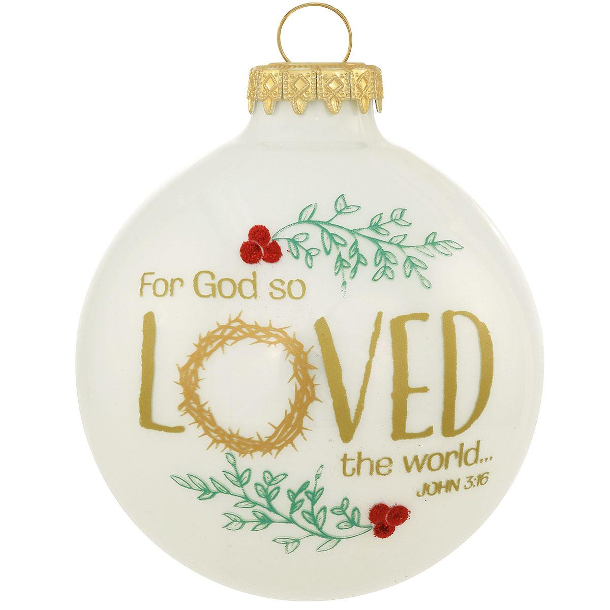 For God So Loved The World John 3:16 Glass Ornament