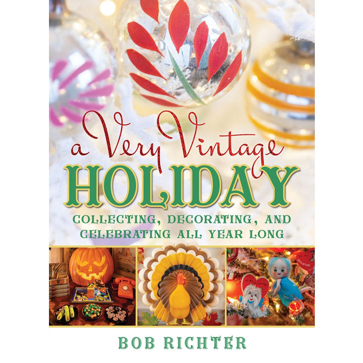 A Very Vintage Holiday Bob Richter
