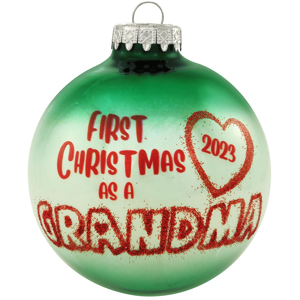 2023 Dated First Christmas As Grandma Glass Ornament