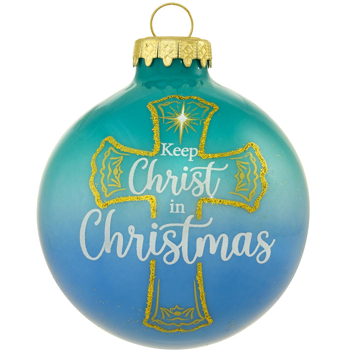 Keep Christ In Christmas Ornament