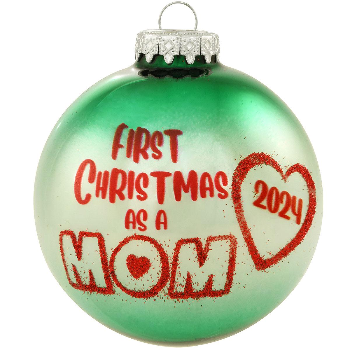 2024 First Christmas As Mom With Heart Glass Ornament