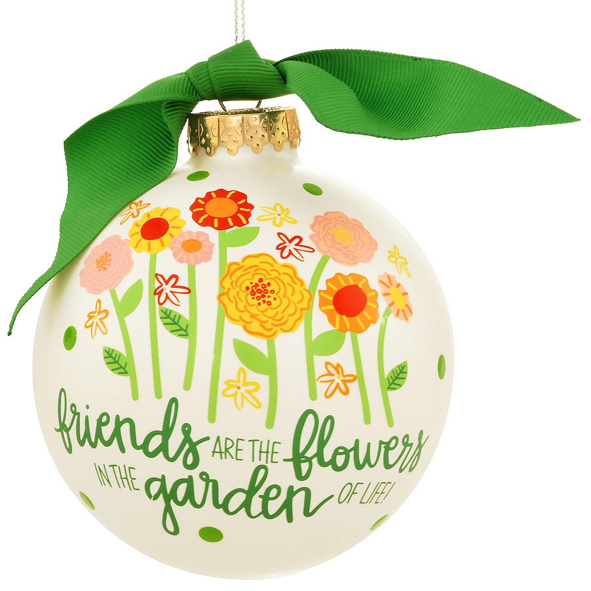 Friends Are Flowers Ornament