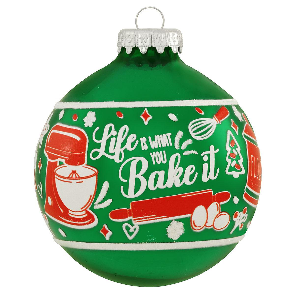 Life Is What You Bake It Ornament