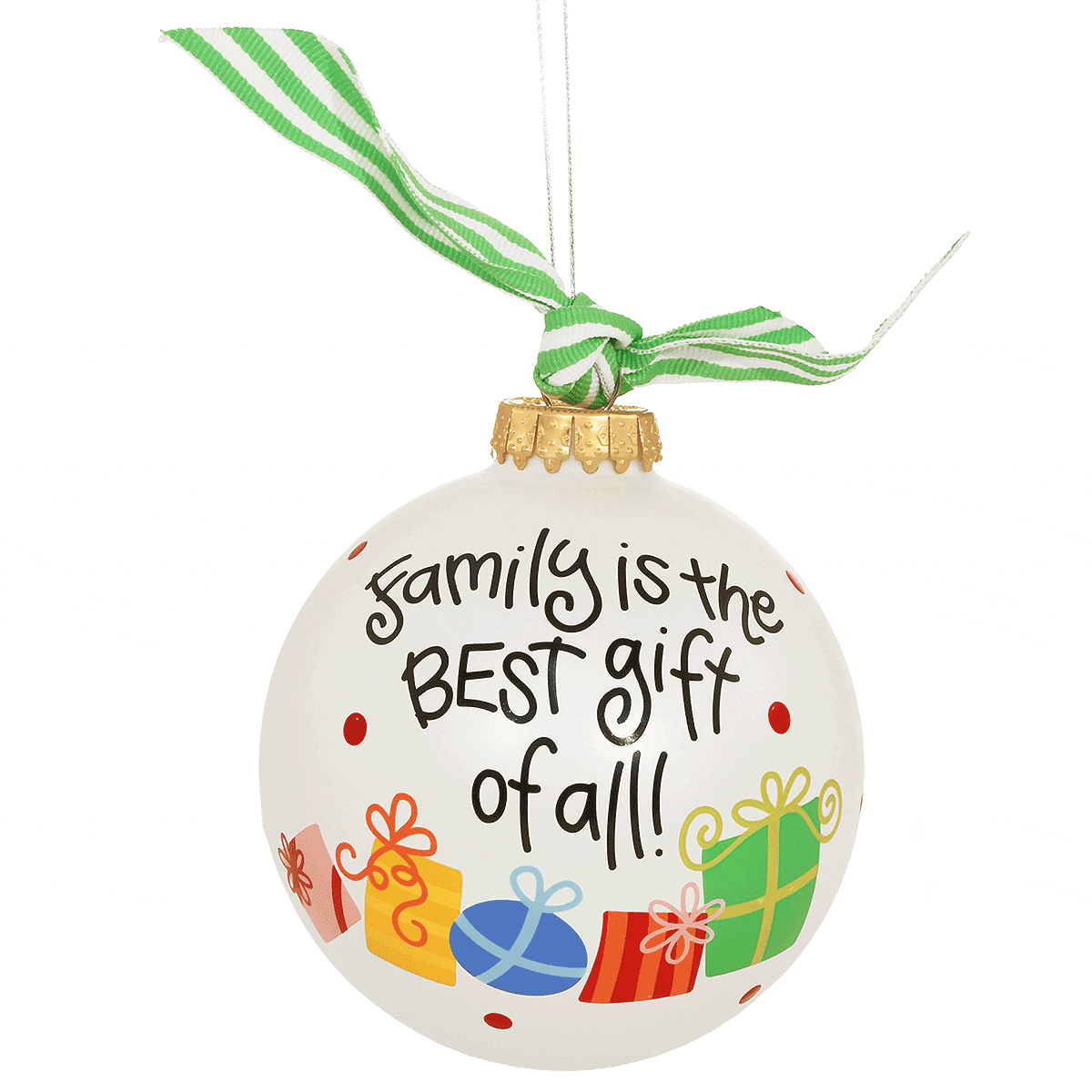 Family Is The Best Gift Of All Orn
