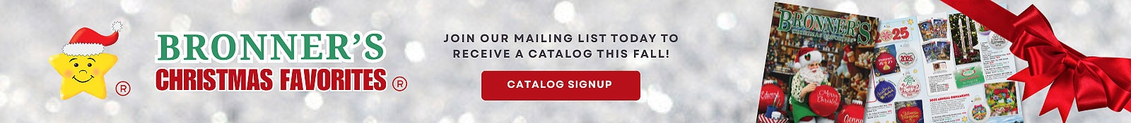 Bronner's Christmas Favorites Catalog Signup graphic